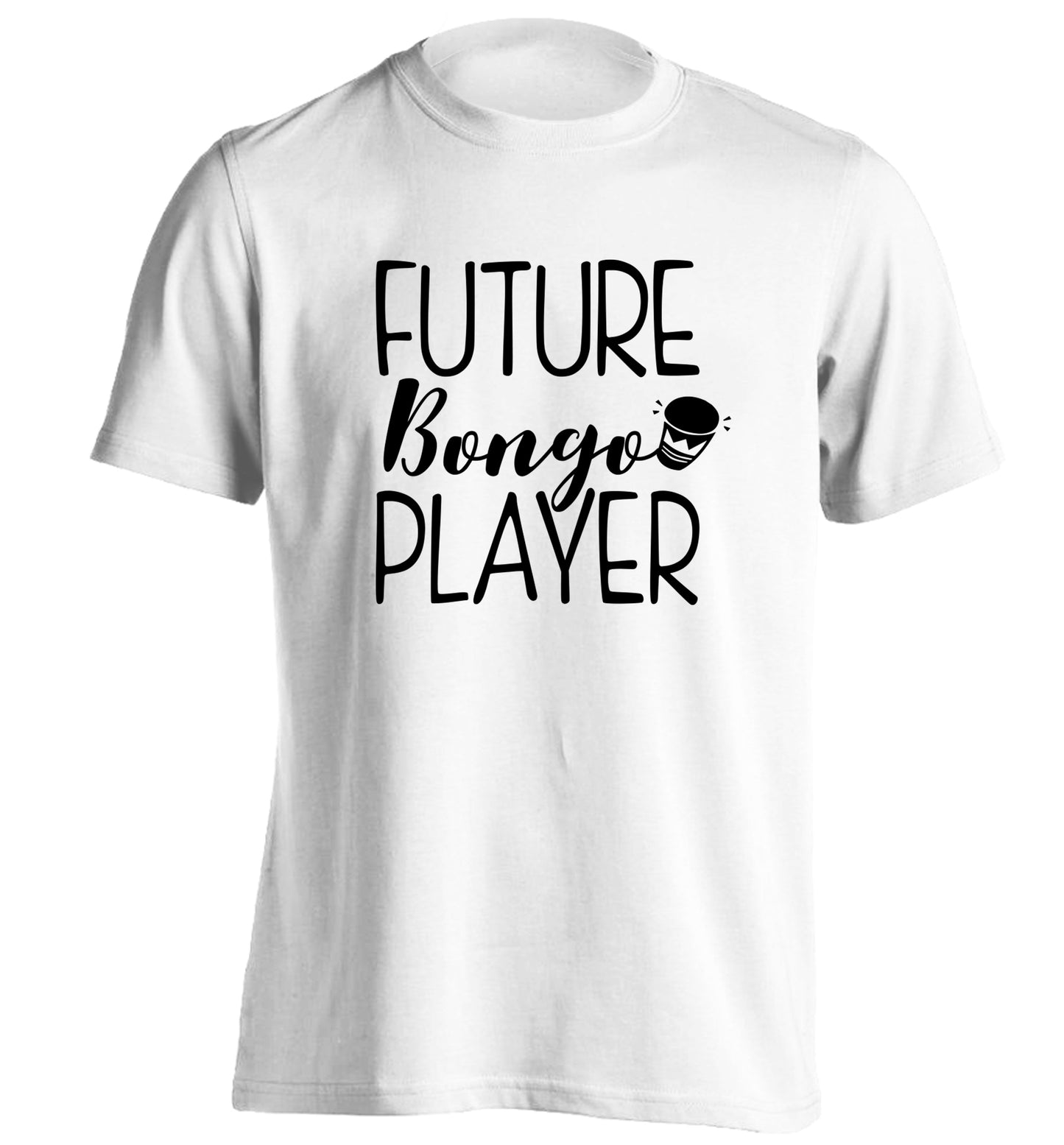 Future bongo player adults unisex white Tshirt 2XL