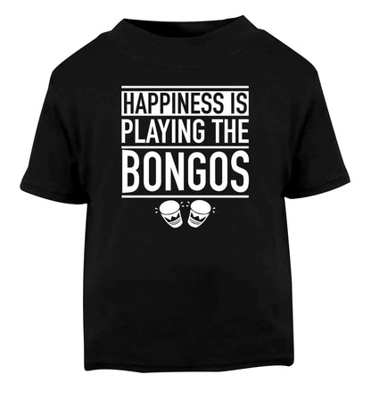 Happiness is playing the bongos Black Baby Toddler Tshirt 2 years