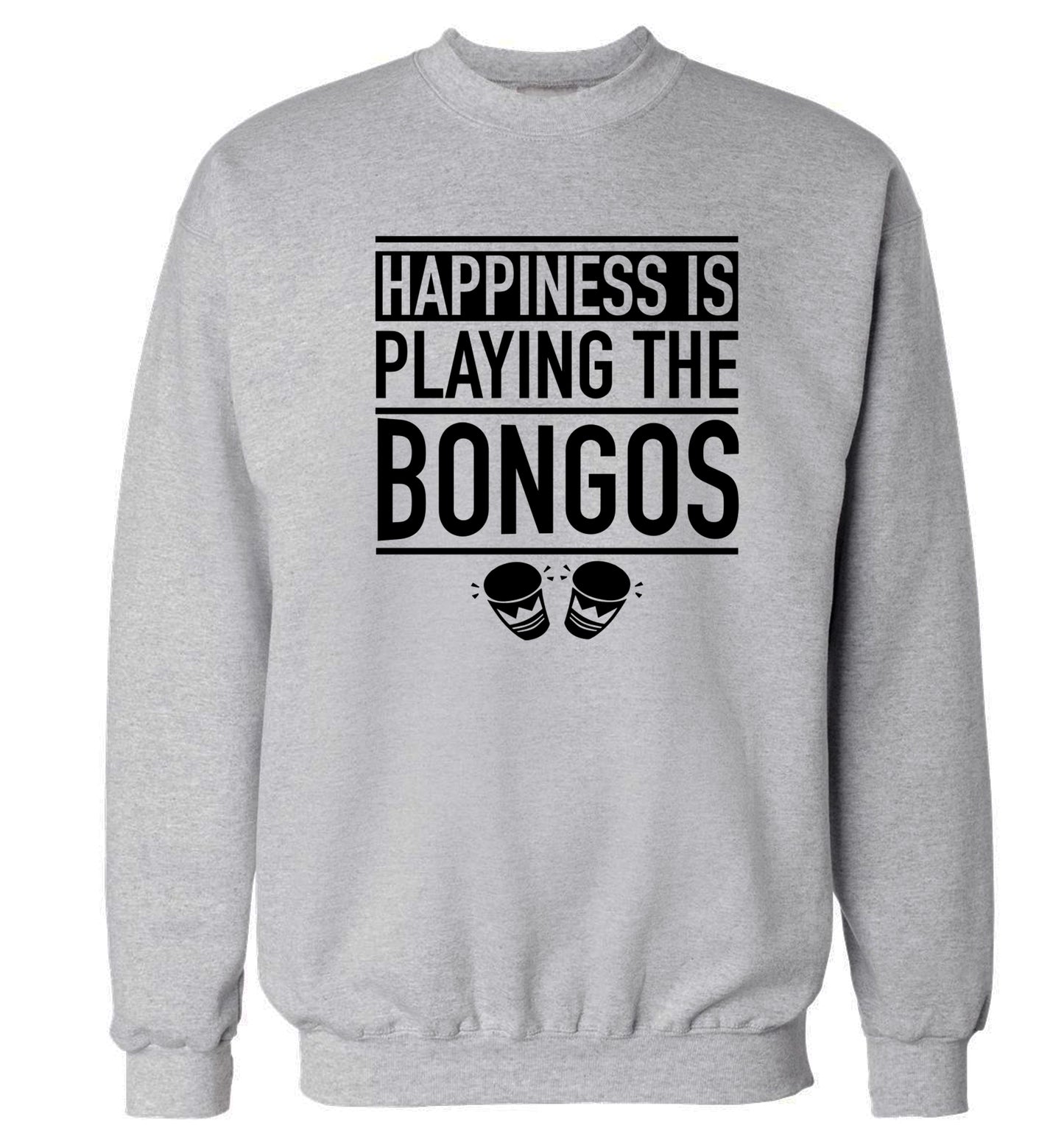 Happiness is playing the bongos Adult's unisex grey Sweater 2XL