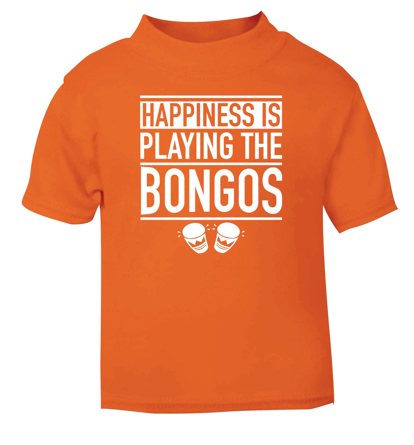 Happiness is playing the bongos orange Baby Toddler Tshirt 2 Years