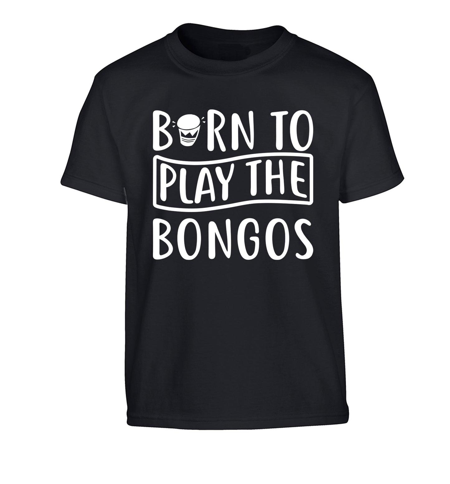 Born to play the bongos Children's black Tshirt 12-14 Years