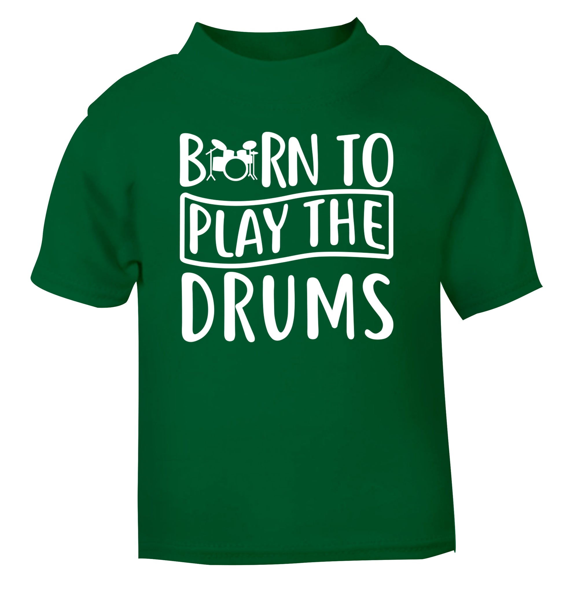 Born to play the drums green Baby Toddler Tshirt 2 Years