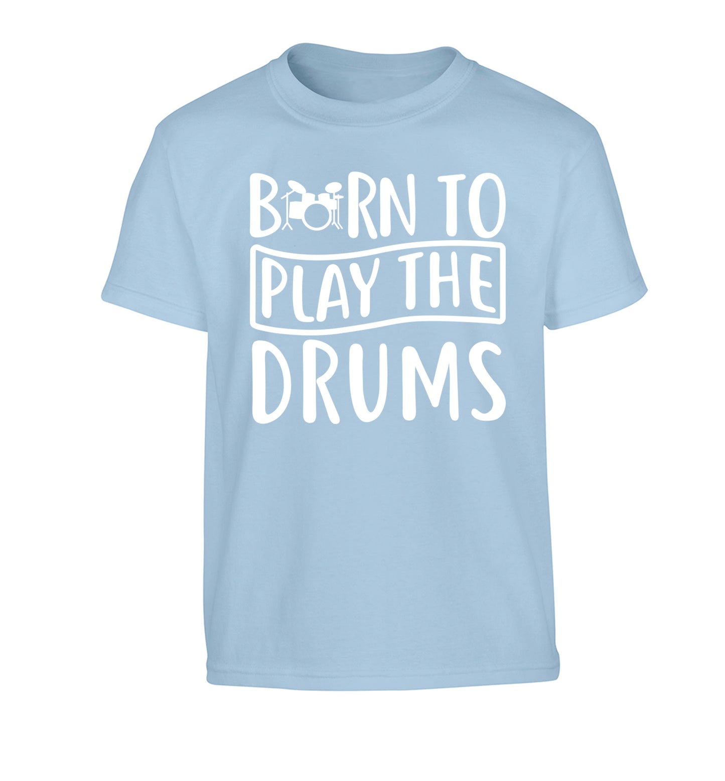 Born to play the drums Children's light blue Tshirt 12-14 Years