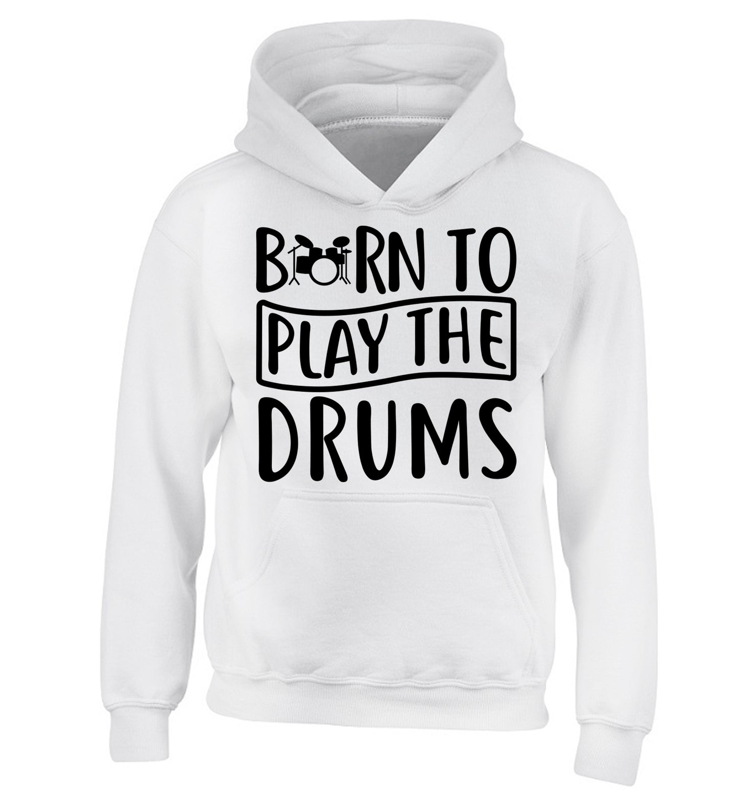 Born to play the drums children's white hoodie 12-14 Years