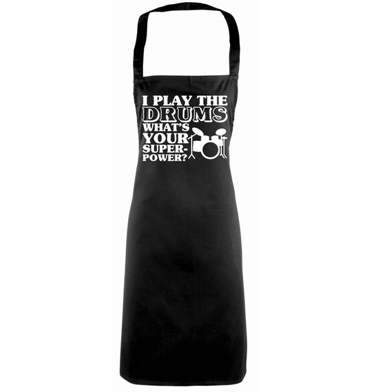 I play the drums what's your superpower? black apron