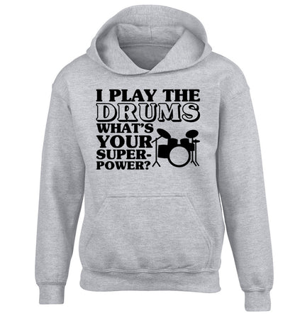 I play the drums what's your superpower? children's grey hoodie 12-14 Years