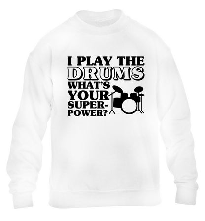 I play the drums what's your superpower? children's white sweater 12-14 Years