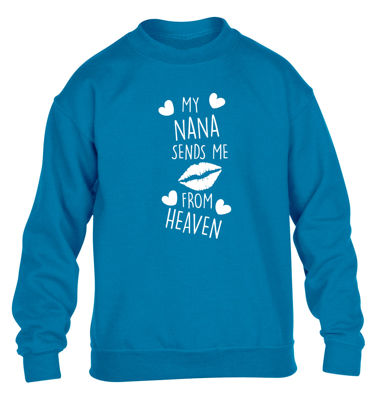 My nana sends me kisses from heaven children's blue sweater 12-14 Years