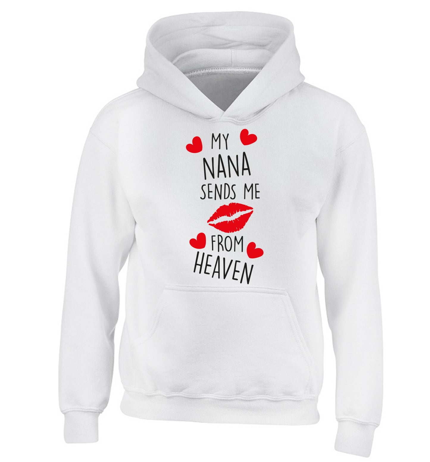 My nana sends me kisses from heaven children's white hoodie 12-14 Years