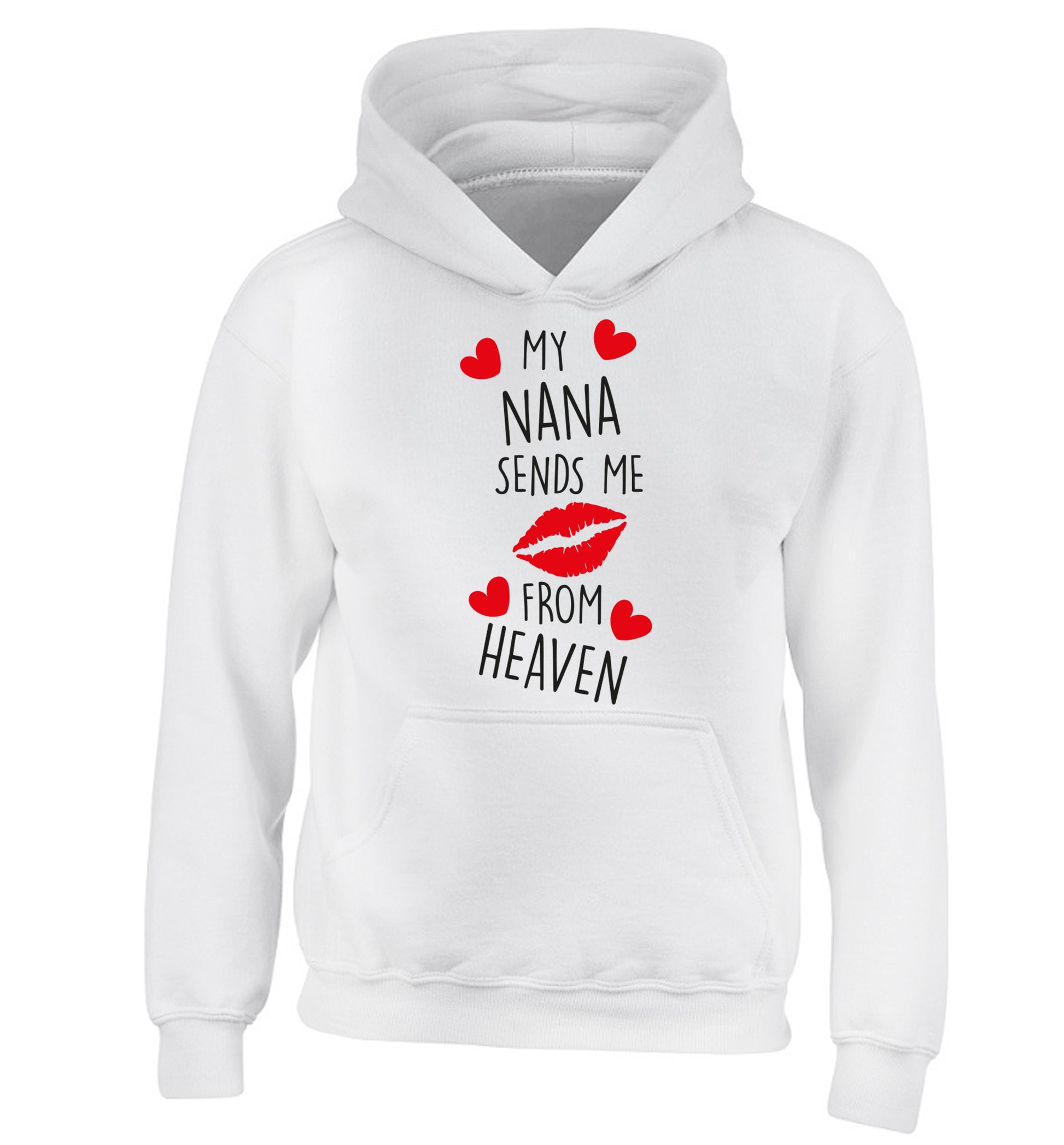 My nana sends me kisses from heaven children's white hoodie 12-14 Years