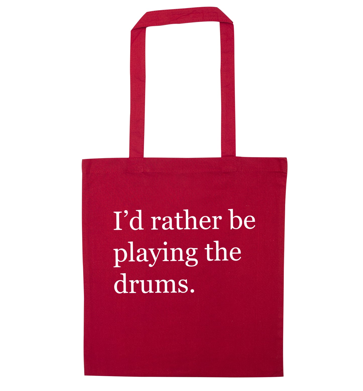 I'd rather be playing the drums red tote bag