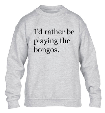 I'd rather be playing the bongos children's grey sweater 12-14 Years