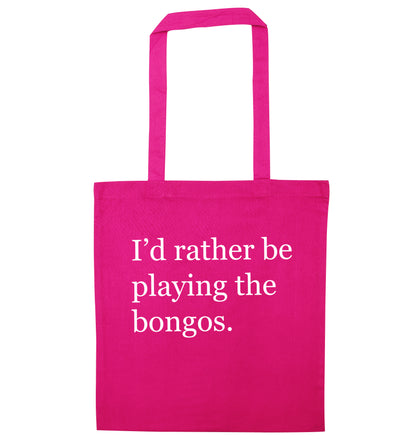 I'd rather be playing the bongos pink tote bag