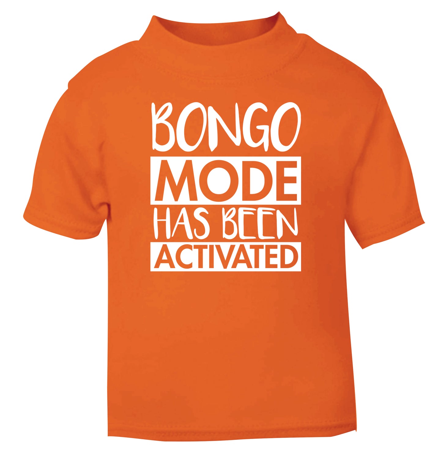 Bongo mode has been activated orange Baby Toddler Tshirt 2 Years
