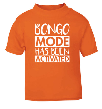 Bongo mode has been activated orange Baby Toddler Tshirt 2 Years
