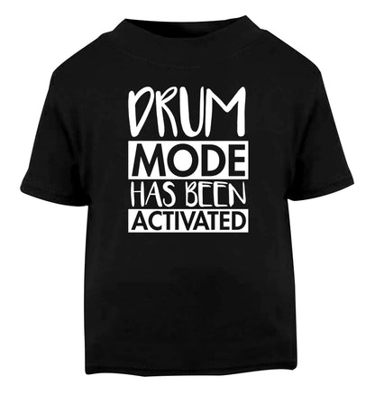 Drum mode activated Black Baby Toddler Tshirt 2 years