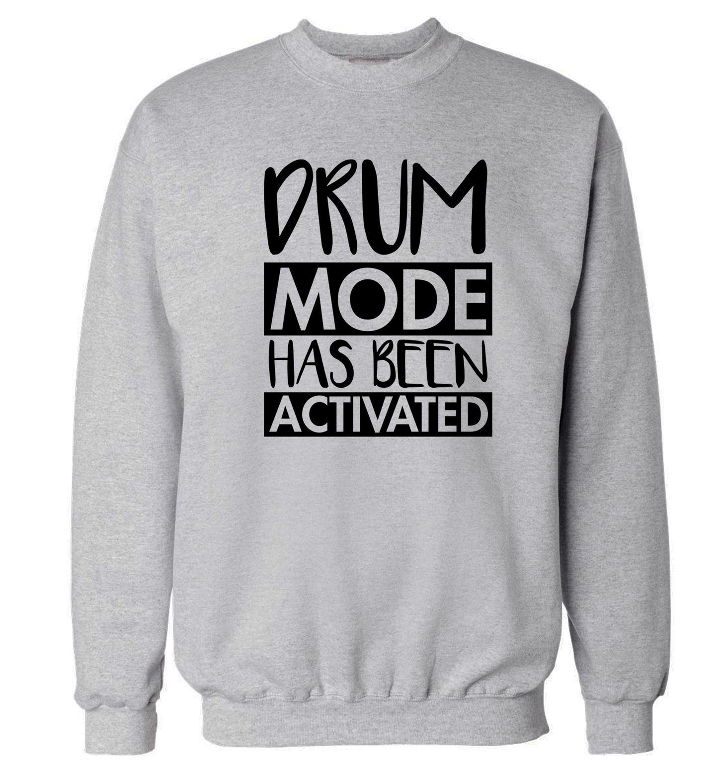 Drum mode activated Adult's unisexgrey Sweater 2XL