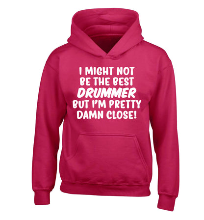 I might not be the best drummer but I'm pretty close! children's pink hoodie 12-14 Years