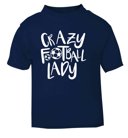 Crazy football lady navy Baby Toddler Tshirt 2 Years