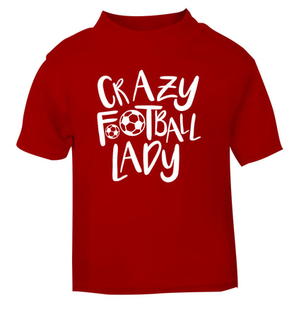 Crazy football lady red Baby Toddler Tshirt 2 Years
