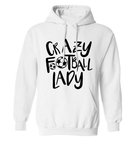 Crazy football lady adults unisexwhite hoodie 2XL