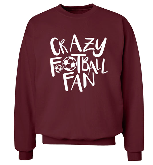 Crazy football fan Adult's unisexmaroon Sweater 2XL