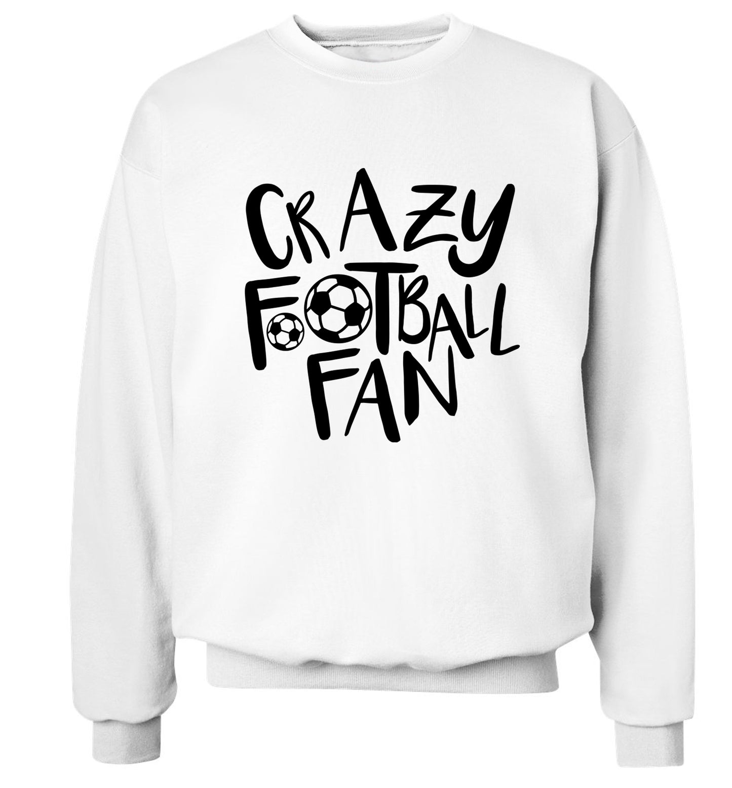 Crazy football fan Adult's unisexwhite Sweater 2XL