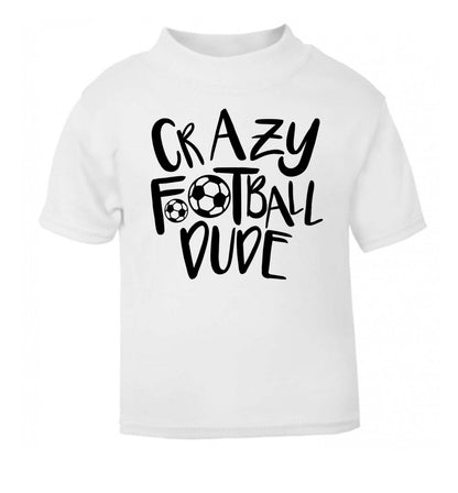 Crazy football dude white Baby Toddler Tshirt 2 Years