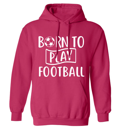 Born to play football adults unisexpink hoodie 2XL