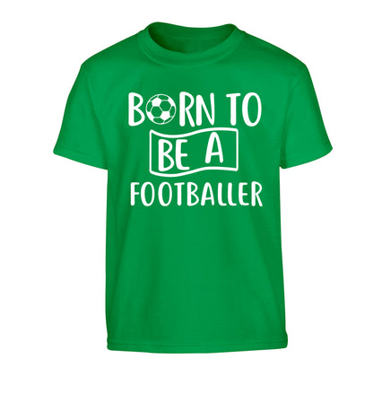 Born to be a footballer Children's green Tshirt 12-14 Years