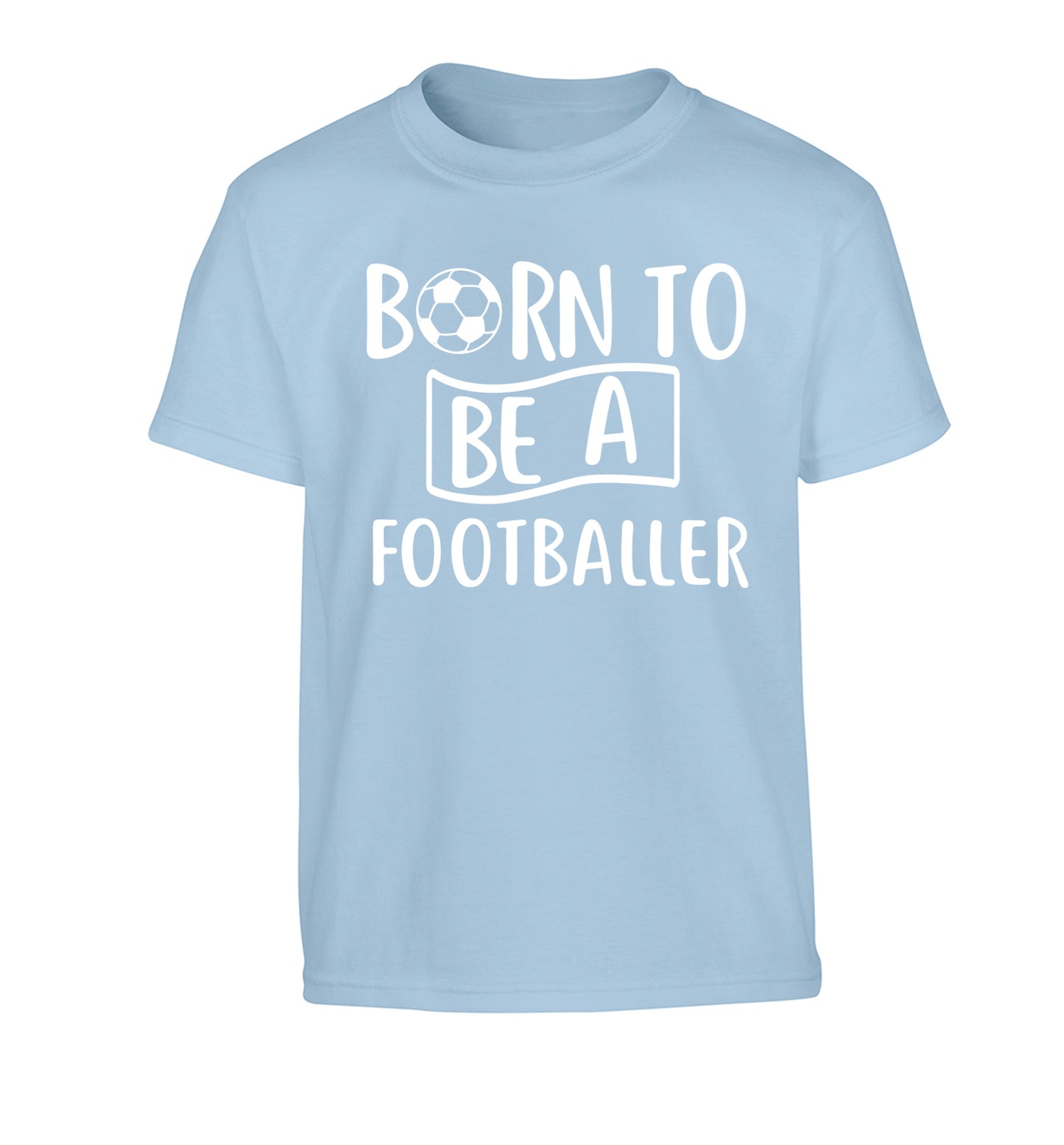 Born to be a footballer Children's light blue Tshirt 12-14 Years