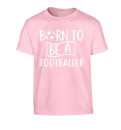 Born to be a footballer Children's light pink Tshirt 12-14 Years