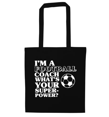 I'm a football coach what's your superpower? black tote bag