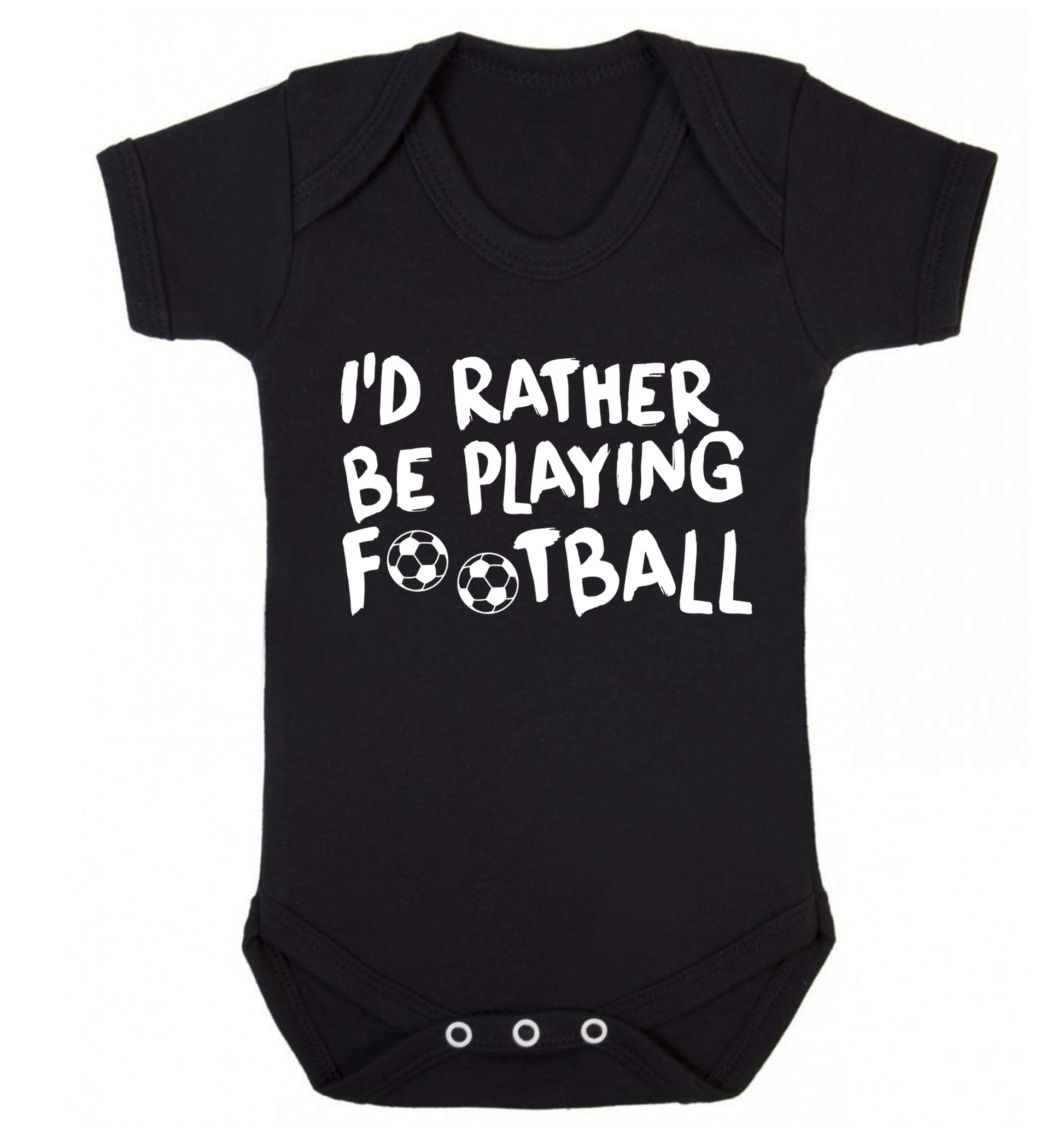 I'd rather be playing football Baby Vest black 18-24 months