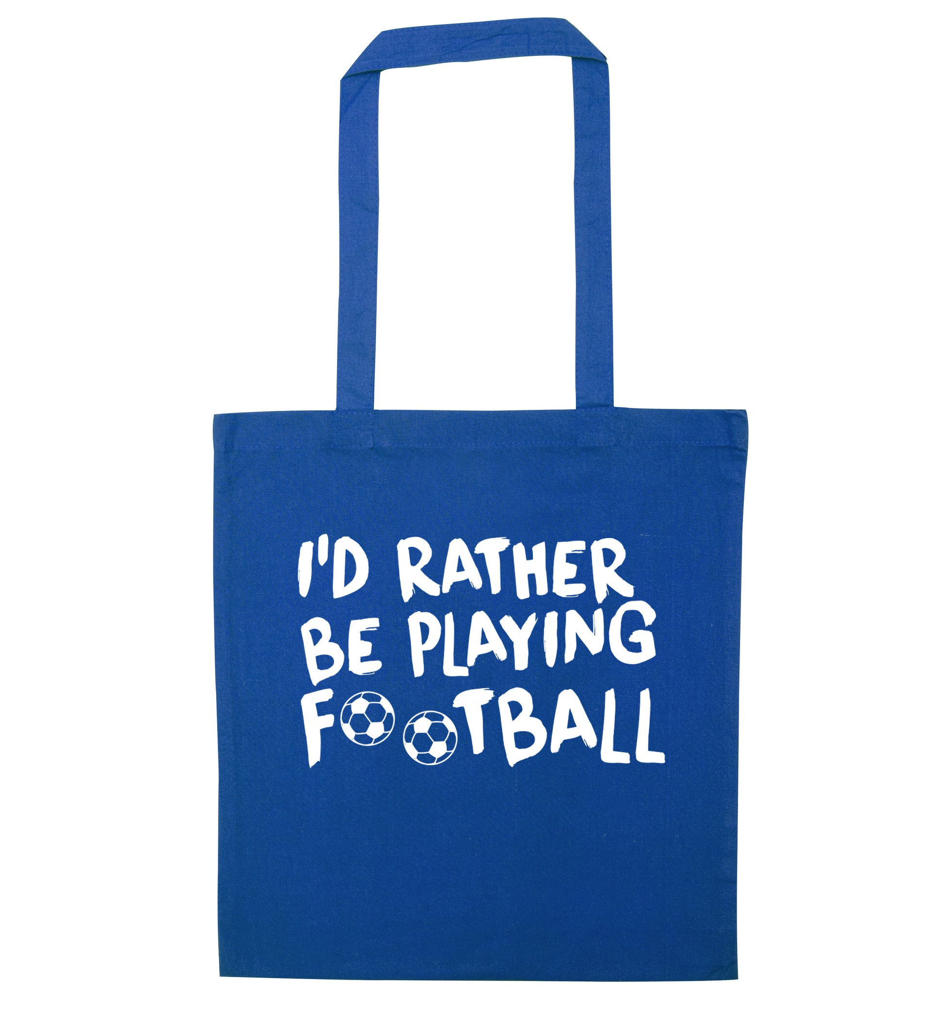 I'd rather be playing football blue tote bag