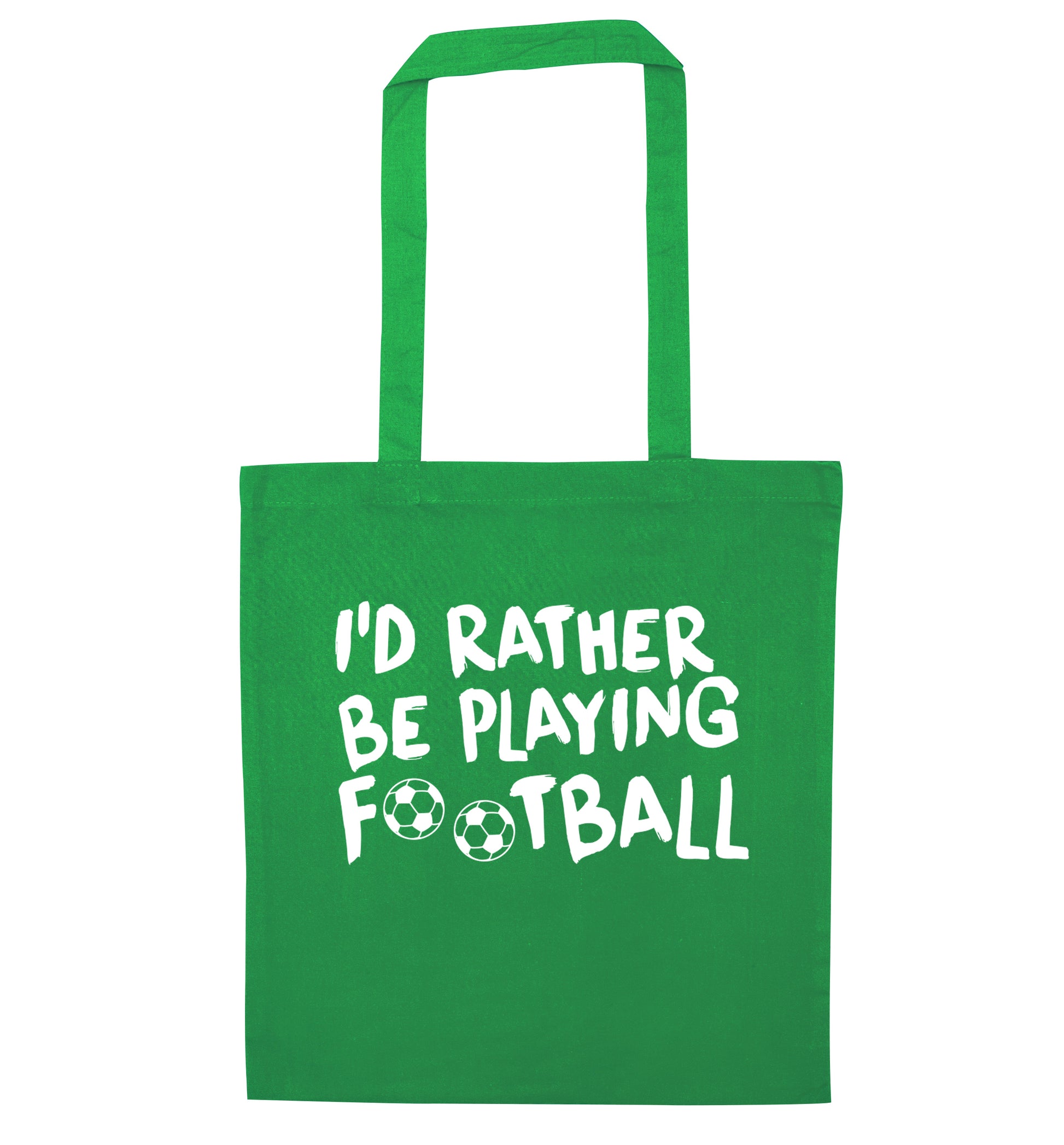 I'd rather be playing football green tote bag