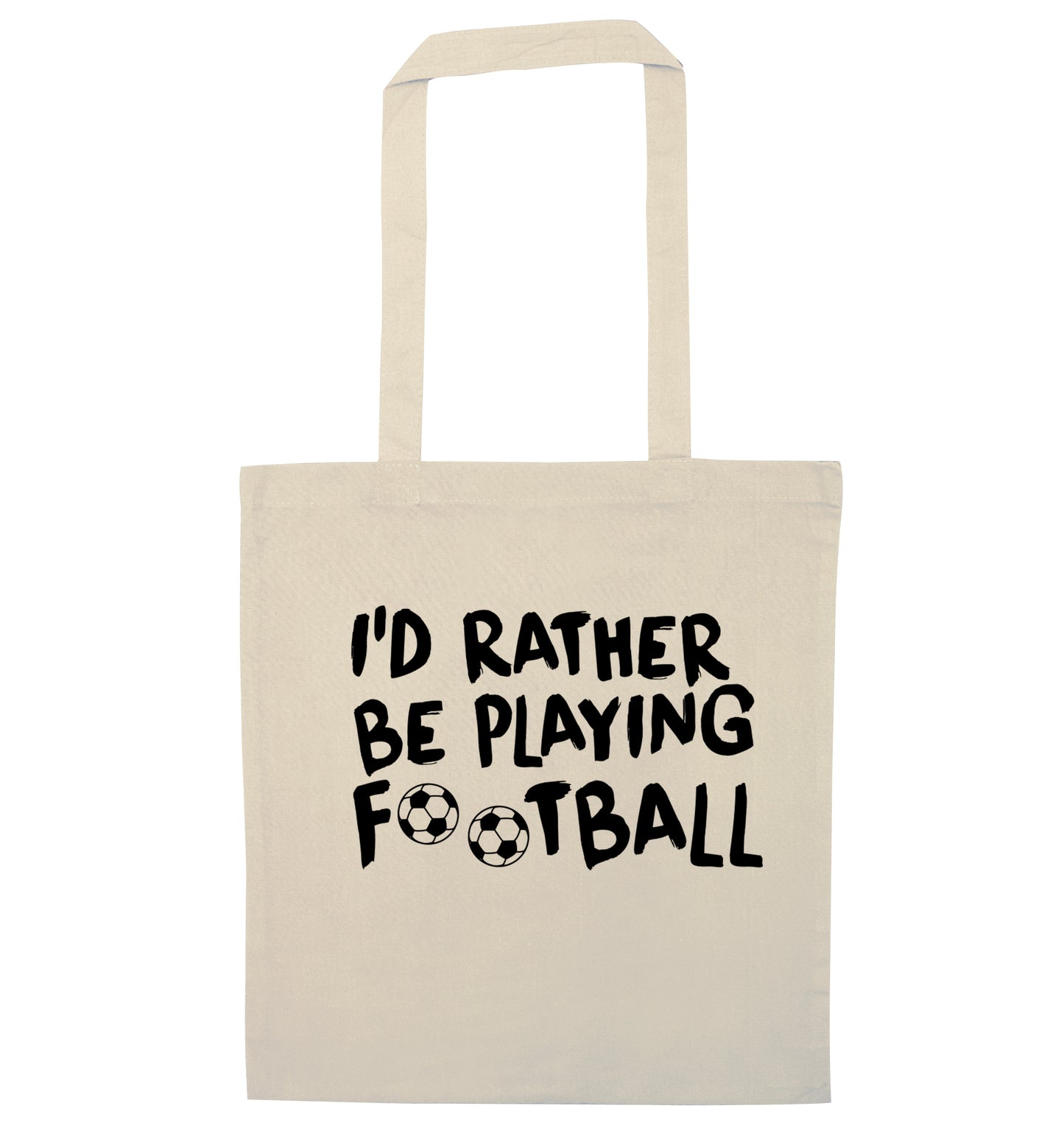 I'd rather be playing football natural tote bag