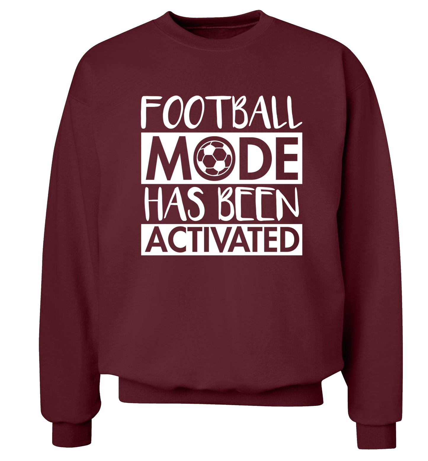 Football mode has been activated Adult's unisexmaroon Sweater 2XL