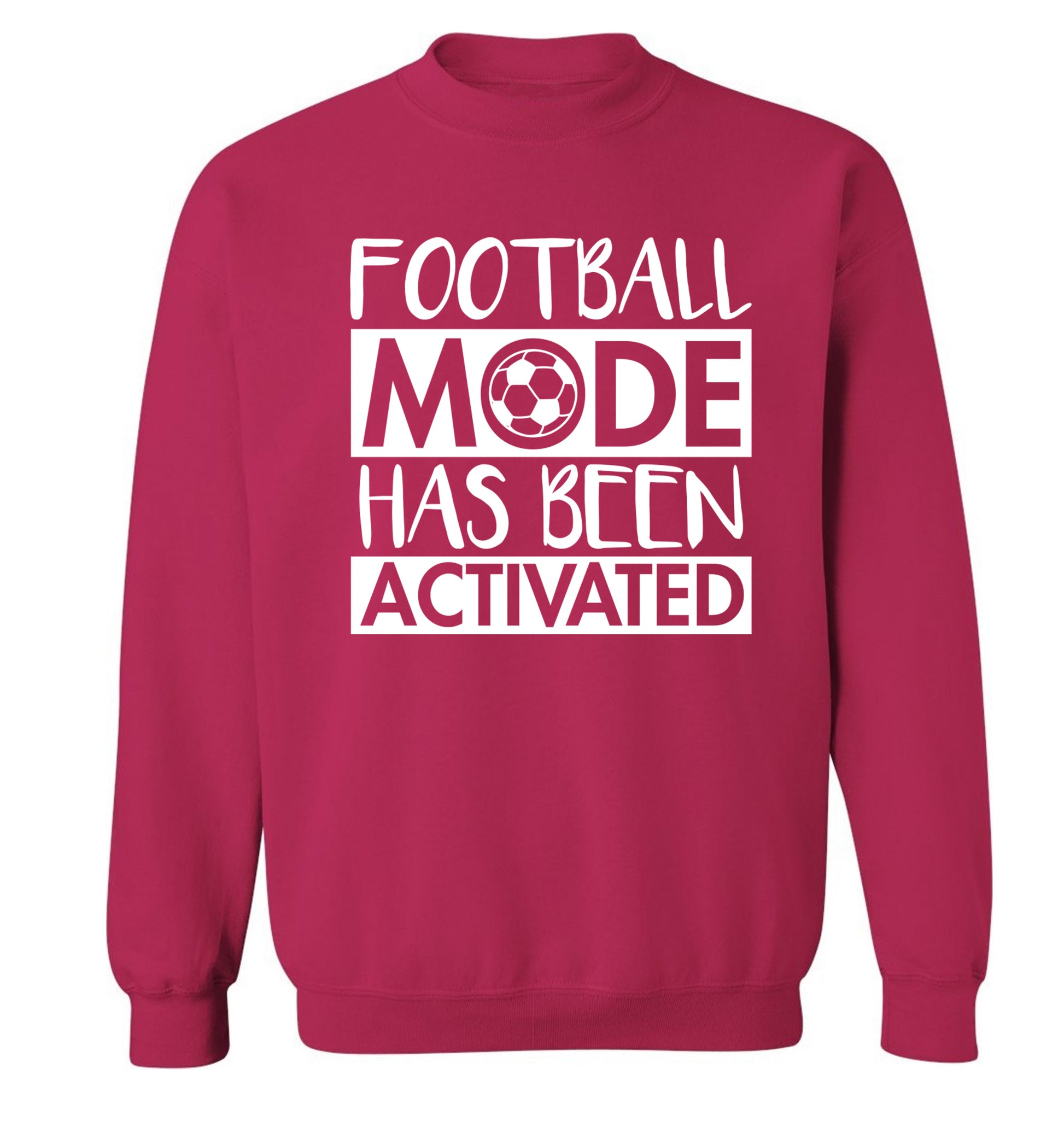 Football mode has been activated Adult's unisexpink Sweater 2XL