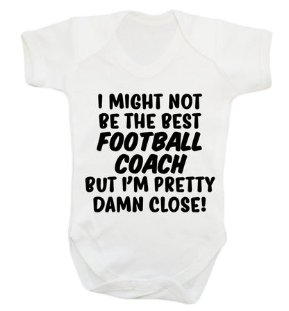 I might not be the best football coach but I'm pretty close! Baby Vest white 18-24 months