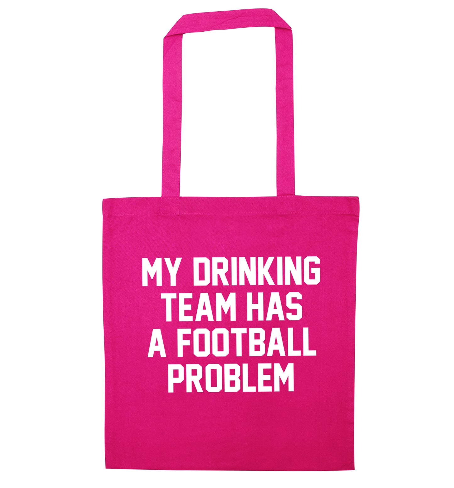 My drinking team has a football problem! pink tote bag