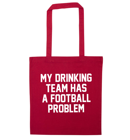 My drinking team has a football problem! red tote bag
