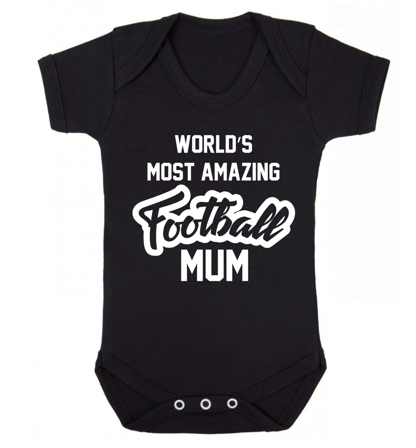 Worlds most amazing football mum Baby Vest black 18-24 months
