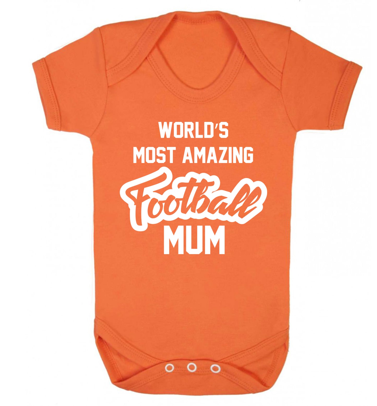 Worlds most amazing football mum Baby Vest orange 18-24 months