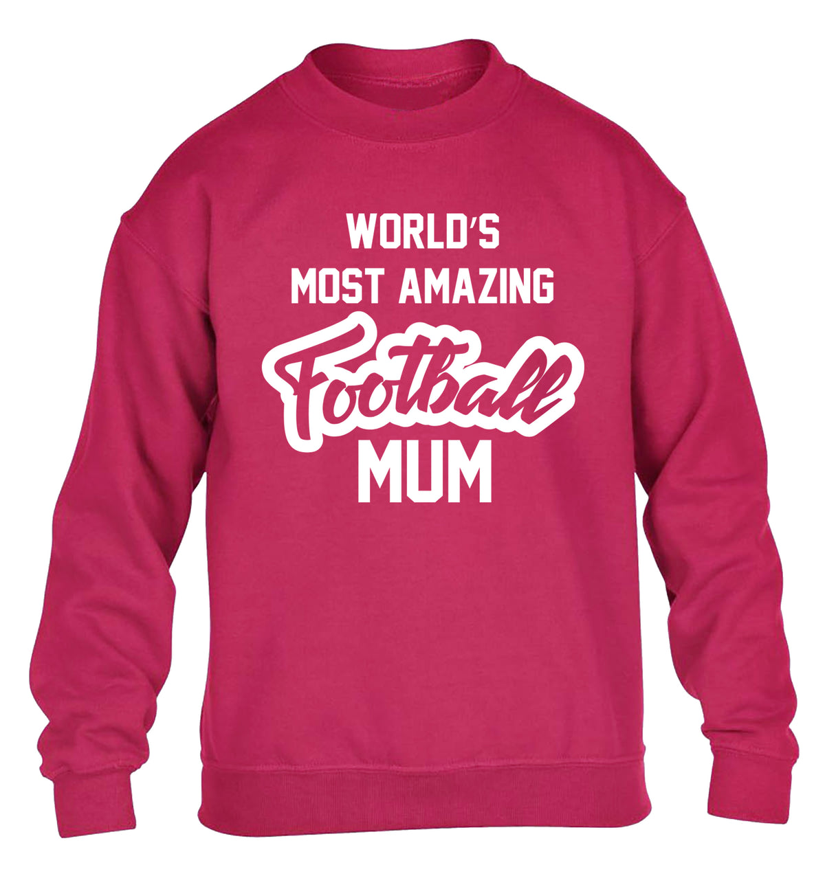 Worlds most amazing football mum children's pink sweater 12-14 Years