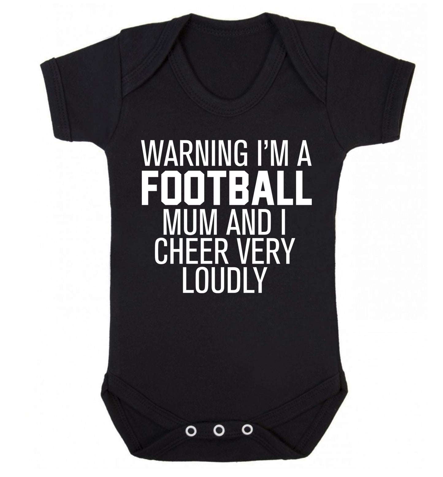 Warning I'm a football mum and I cheer very loudly Baby Vest black 18-24 months