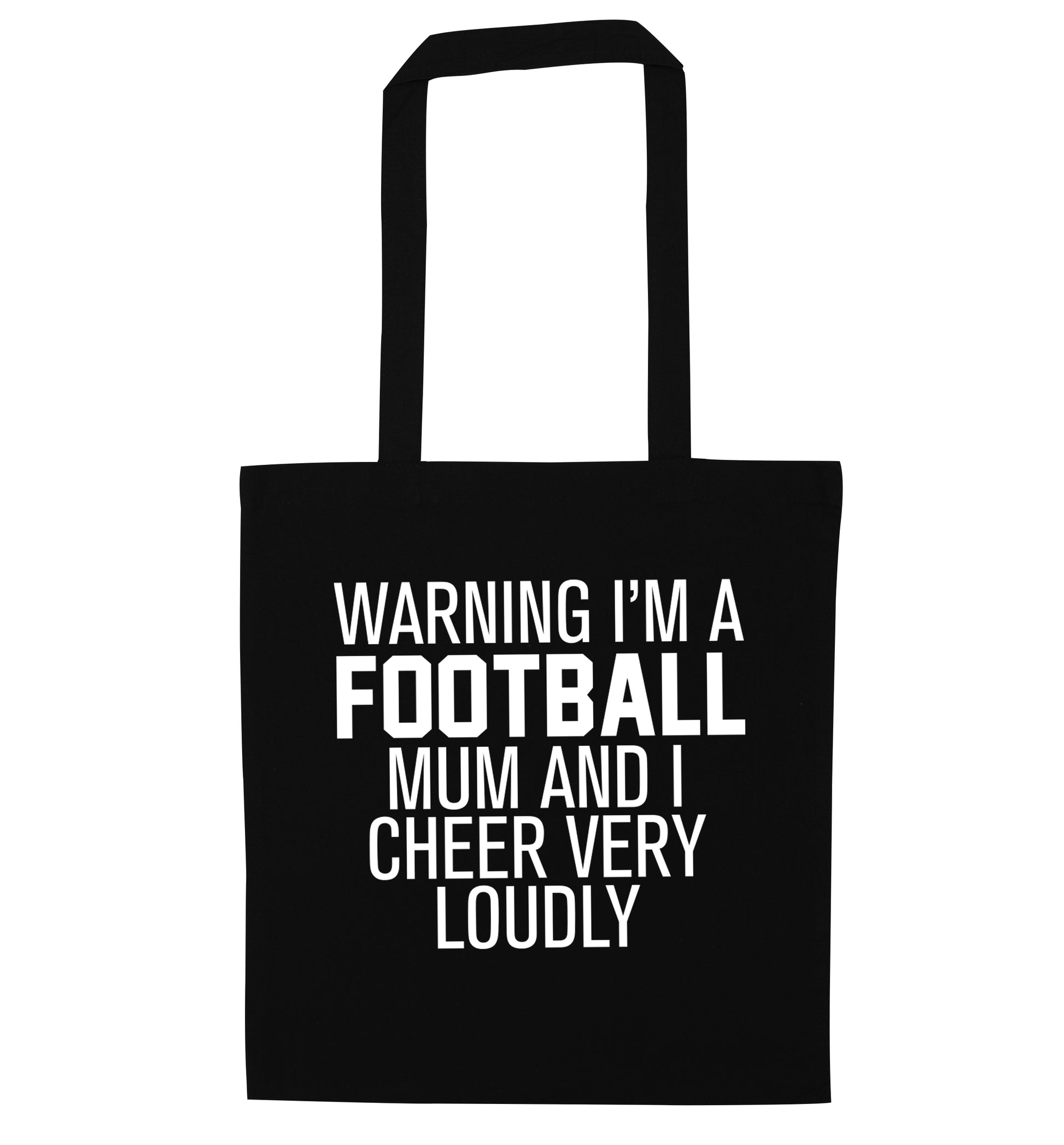 Warning I'm a football mum and I cheer very loudly black tote bag