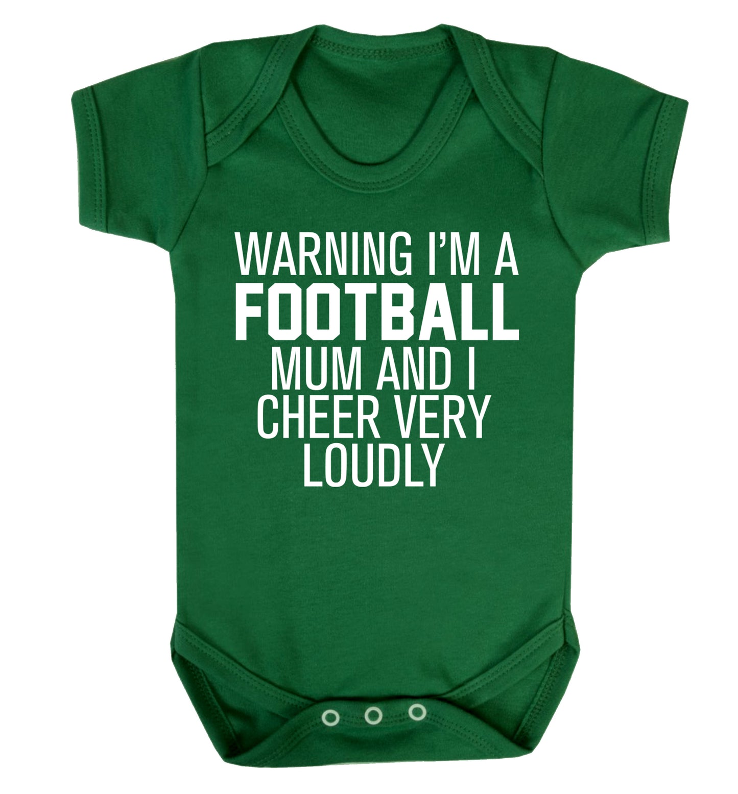 Warning I'm a football mum and I cheer very loudly Baby Vest green 18-24 months