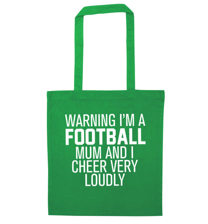Warning I'm a football mum and I cheer very loudly green tote bag