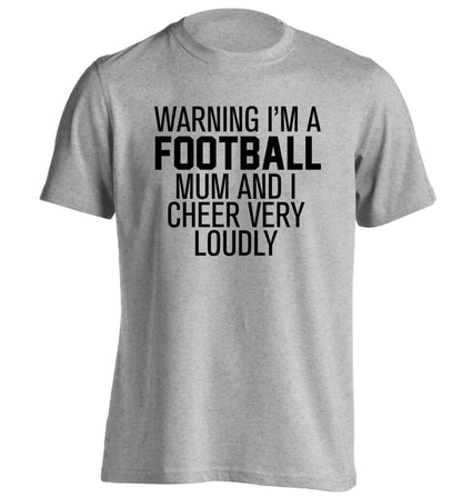 Warning I'm a football mum and I cheer very loudly adults unisexgrey Tshirt 2XL